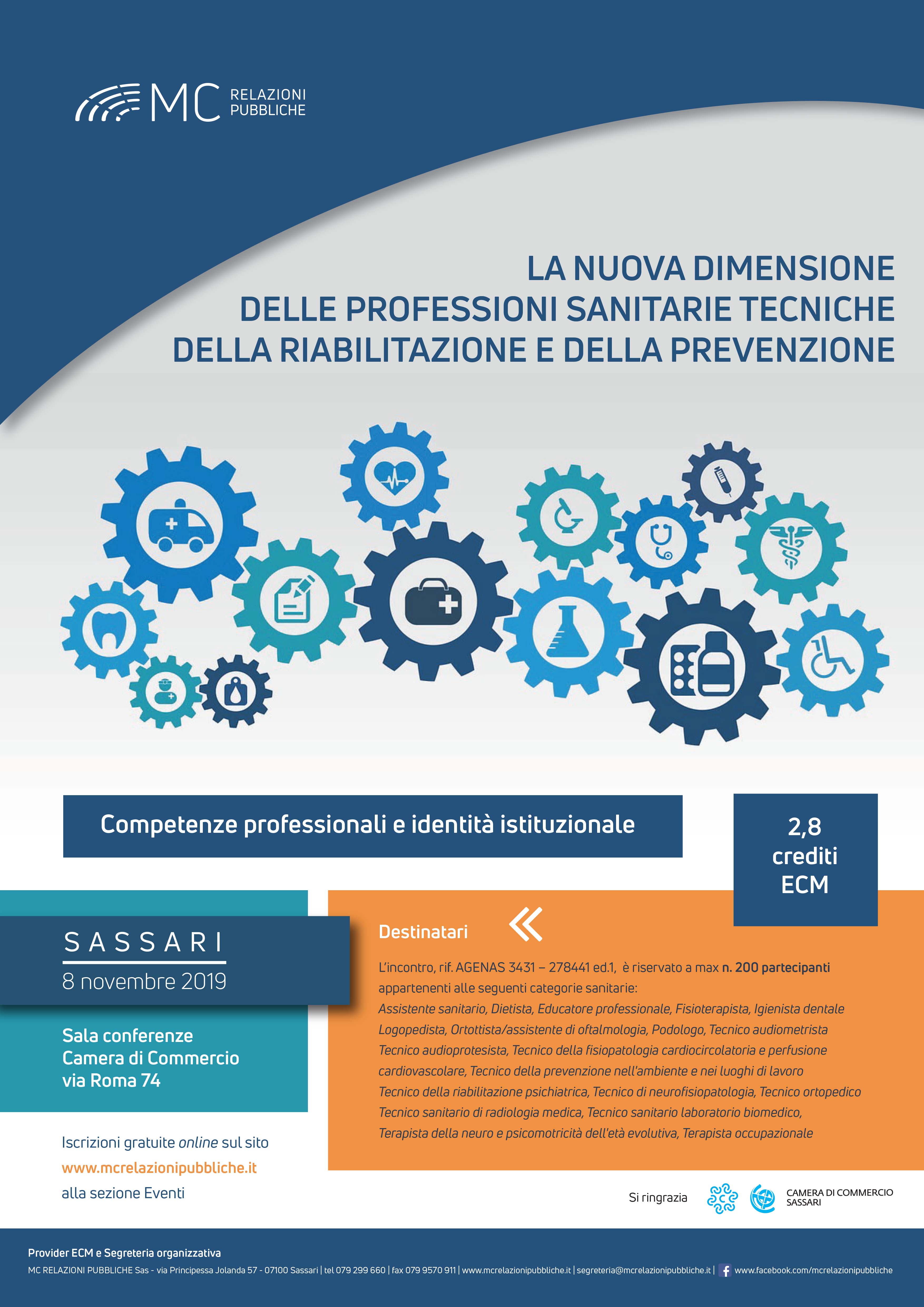 LA NUOVA DIMENSIONE DELLE PROFESSIONI SANITARIE TECNICHE, DELLA RIABILITAZIONE E DELLA PREVENZIONE. Competenze professionali e identità istituzionale