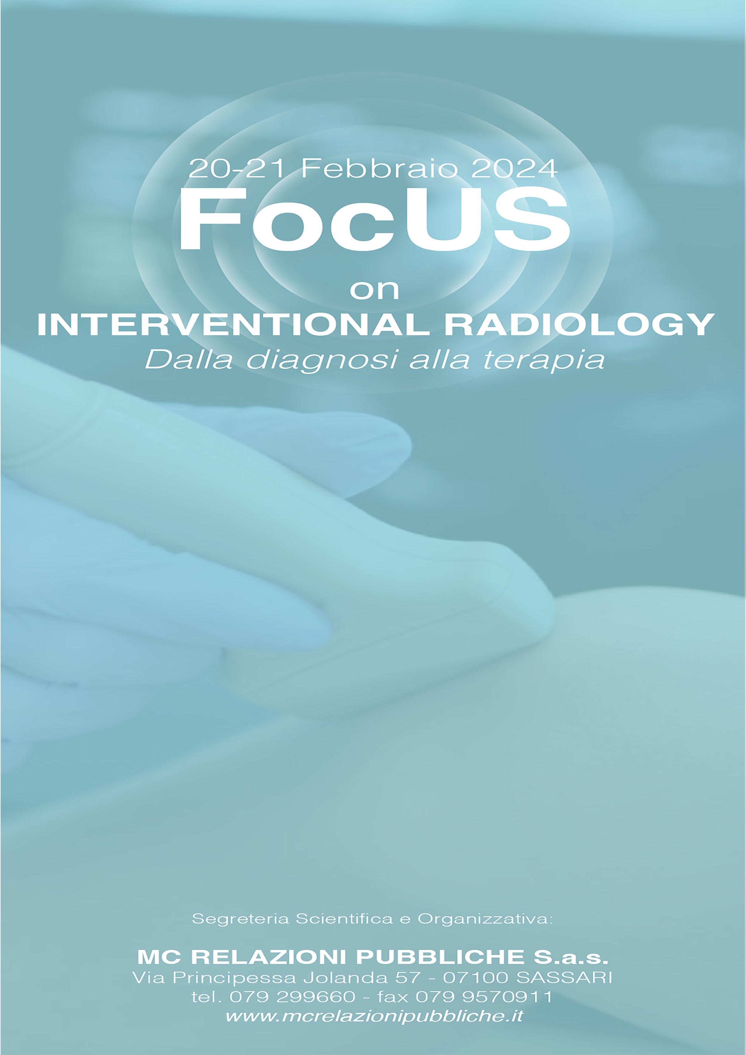 FOCUS ON INTERVENTIONAL RADIOLOGY. Dalla diagnosi alla terapia