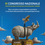 III CONGRESSO NAZIONALE SIPPF. Etica, sicurezza e responsabilità in psichiatria. Il contributo della psichiatria e psicopatologia forense